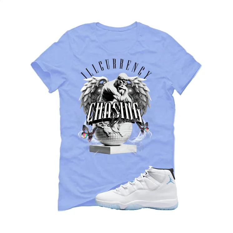 Air Jordan 11 Legend Blue Carolina Blue T-Shirt (Chasing Dreams)| illcurrency